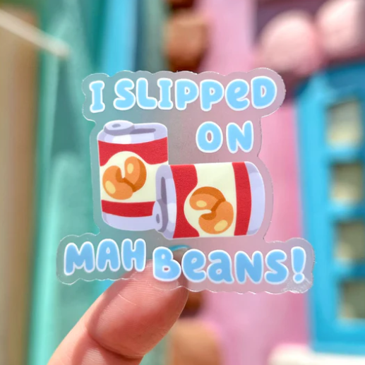 Mah Beans!! | Transparent Sticker