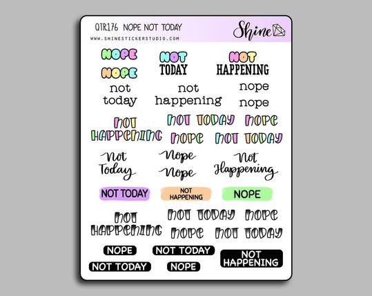 Nope Not Today Not Happening Stickers