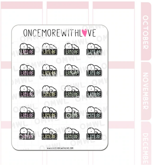Late As Fuck | Sticker Sheet