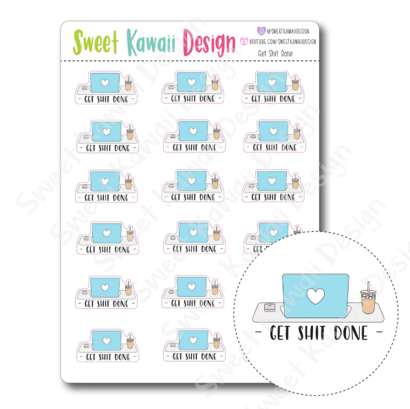 Kawaii Get Sh*t Done | Sticker Sheet