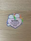 Reminder | Vinyl Sticker