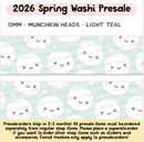 PREORDER - Munchkin Heads Light Teal | Washi