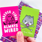 Always Tired/Coffee Meow | Washi Card