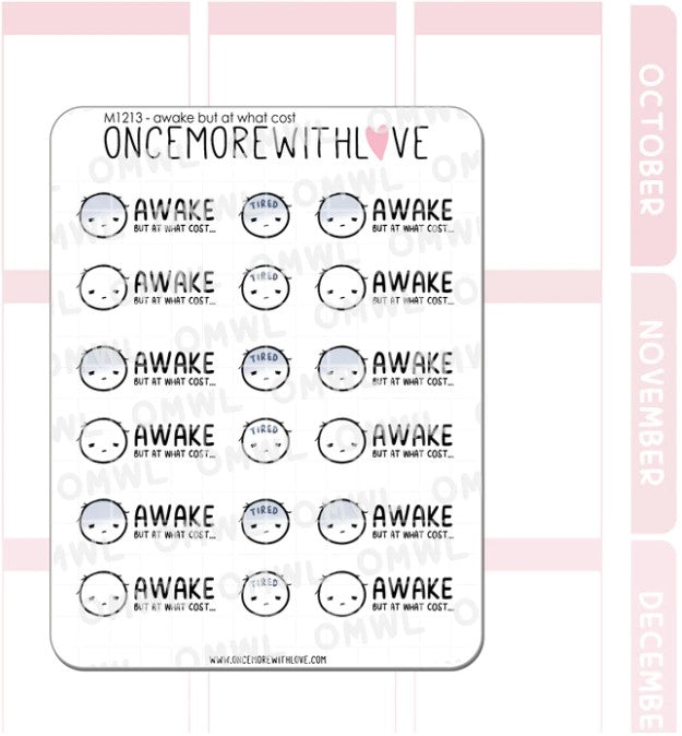 Awake But At What Cost | Sticker Sheet