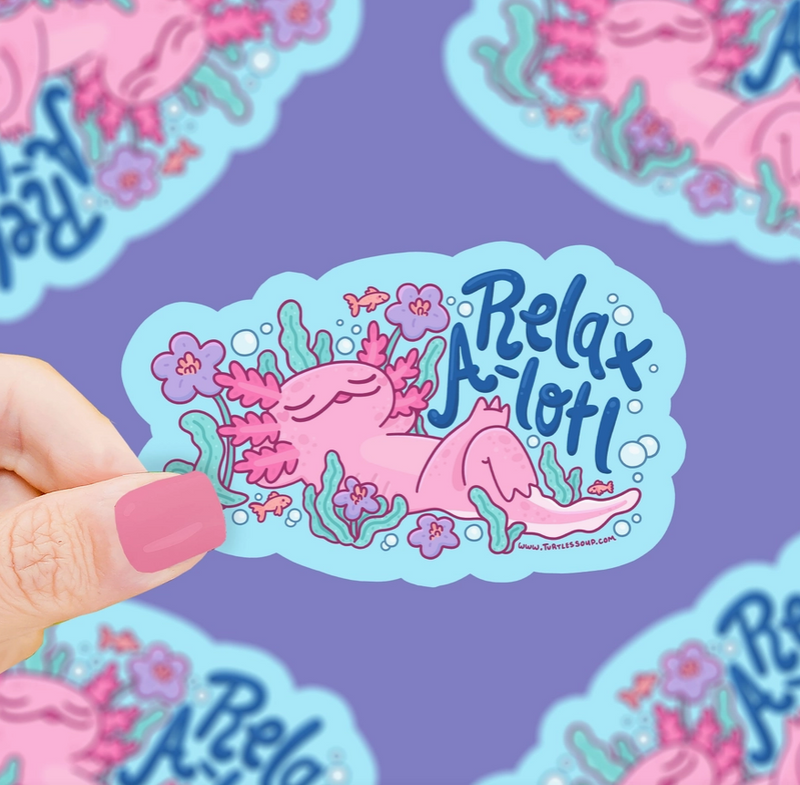 Axolotl Relax A Lot | Vinyl Sticker