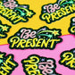 Be Present | Vinyl Sticker