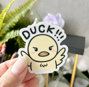 DUCK!! | Vinyl Sticker