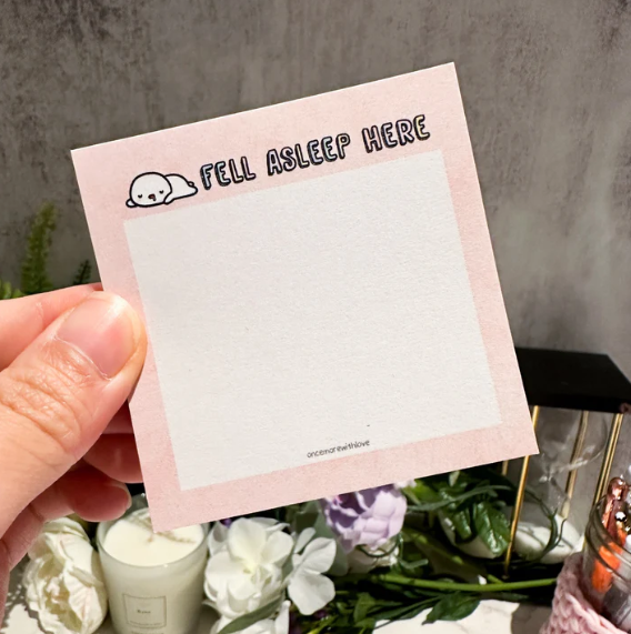 Fell Asleep Here | Sticky Notes