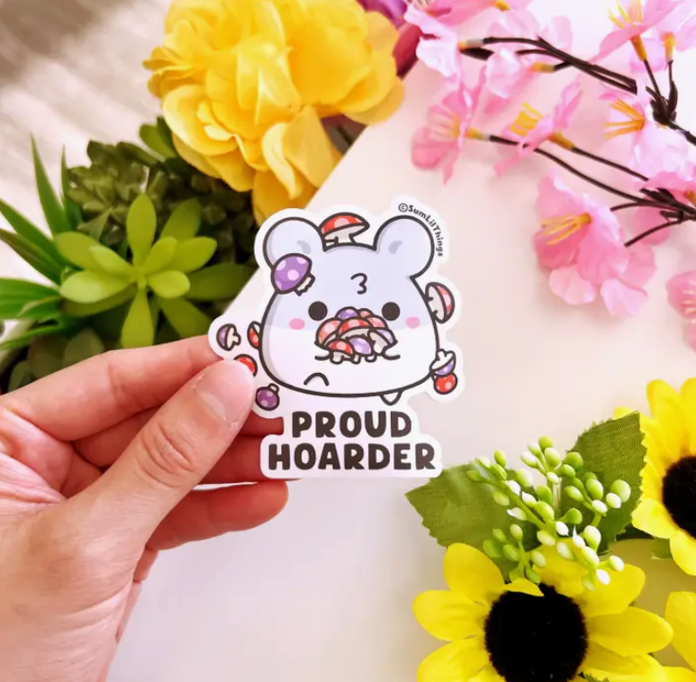 Proud Hoarder | Vinyl Sticker