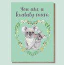 You Are A Koalaty Mother | Greeting Card
