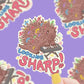 Looking Sharp | Vinyl Sticker