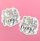 Make Your Own Magic | Vinyl Decal