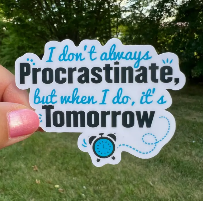 Procrastinate Sticker Funny Procrastination | Vinyl Sticker