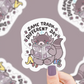 Same Trash Different Day | Vinyl Sticker
