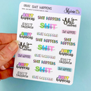 Shit Happens Typography Deco | Sticker Sheet