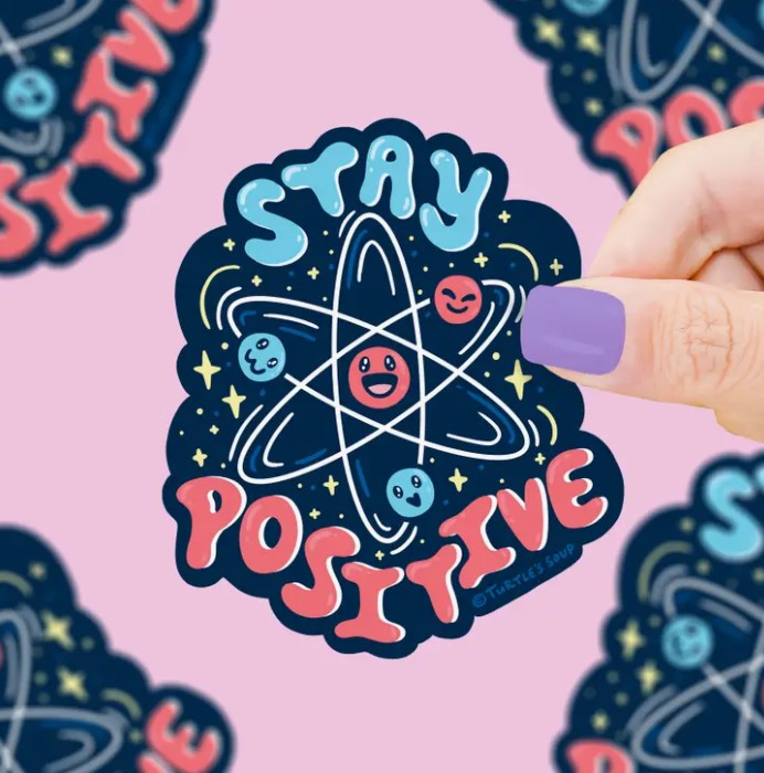 Stay Positive | Vinyl Sticker