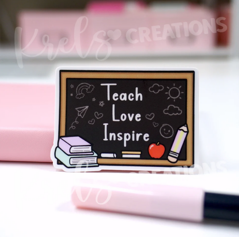 Teach, Love, Inspire | Glitter Sticker
