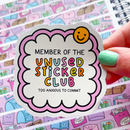 Unused Sticker Club | Vinyl Sticker