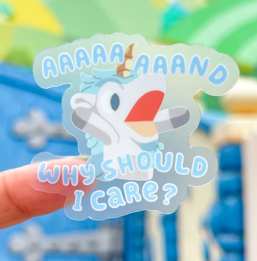 And Why Should I Care???? | Transparent Sticker