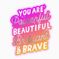 You Are Beautiful | Vinyl Sticker