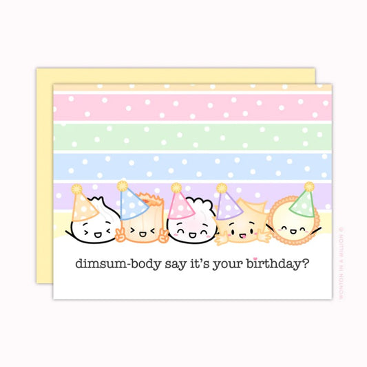 Birthday Party "Dimsum-body say it's your birthday?" | Greeting Card