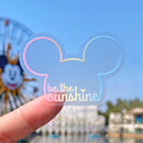 Be The Sunshine Reminder | Transparent Sticker