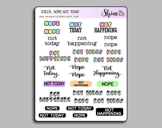 Nope Not Today Not Happening Stickers