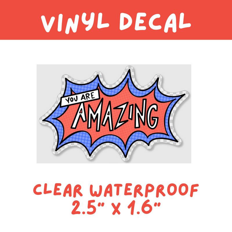 You Are Amazing | Vinyl Decal