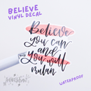 Believe | Vinyl Decal
