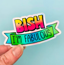 Bish I'm Fabulous | Vinyl Decal