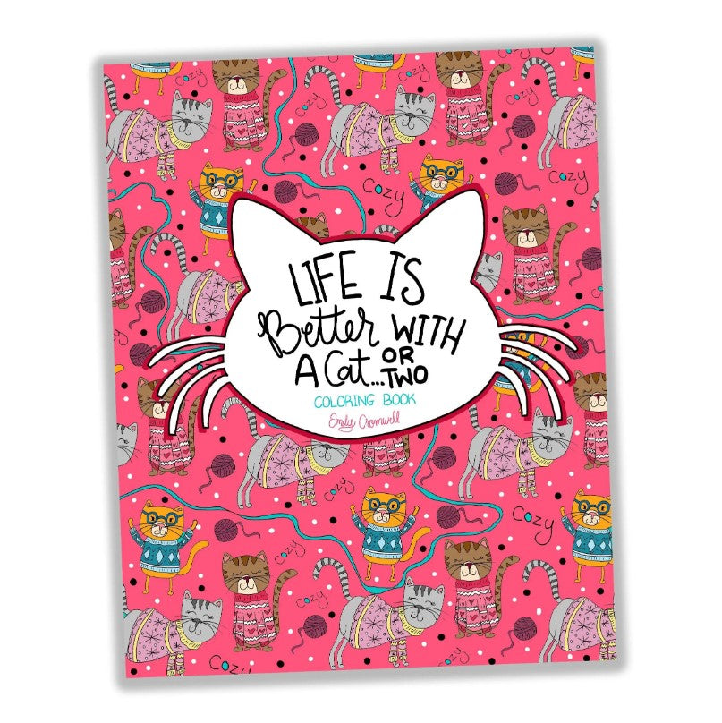 Life Is Better With A Cat Or Two | Colouring Book