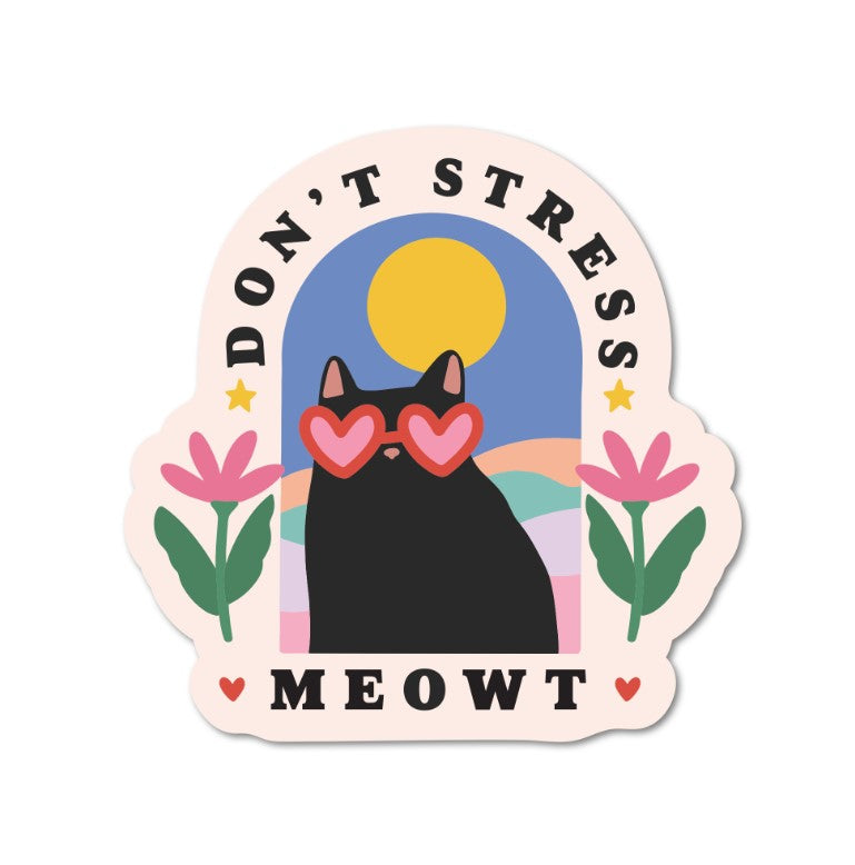 Don't Stress Meowt | Vinyl Sticker