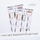 I Declare Bankruptcy Neutral | Sticker Sheet