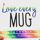 Love Every Mug | Washi