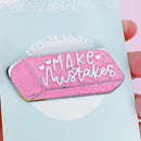 Make Mistakes Eraser Enamel Pin
