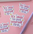 It's Okay To Put Yourself First | Sticker