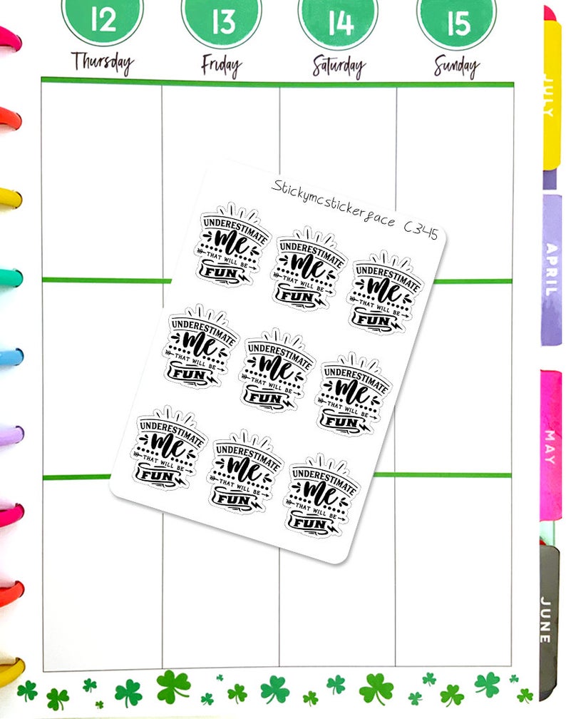 Clear Underestimate Me Quote | Sticker Sheet