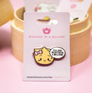 You Are Wonton In A Million | Enamel Pin