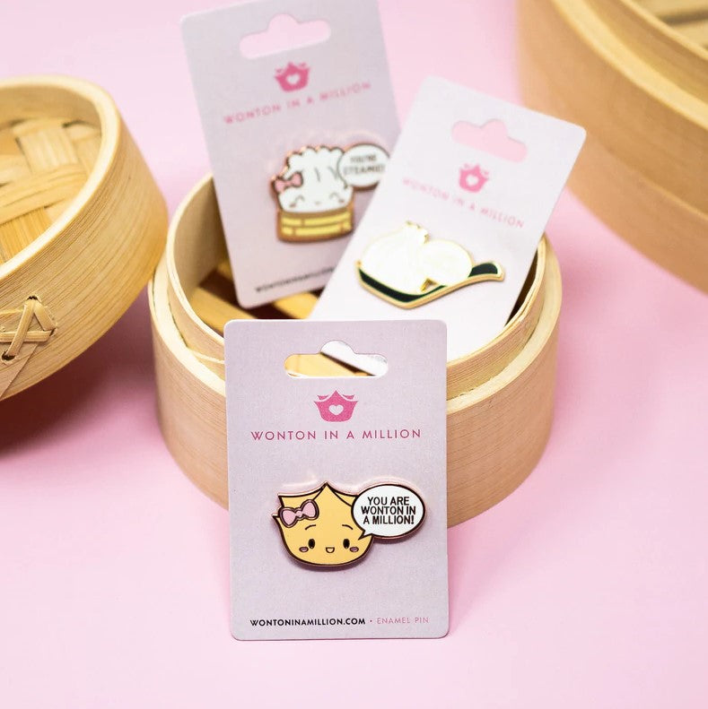 You Are Wonton In A Million | Enamel Pin