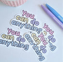 You Can Do Anything | Sticker